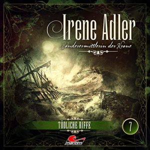 Irene Adler #7 - Tödliche Riffe