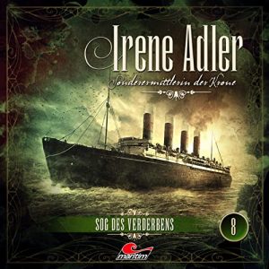 Irene Adler #8 - Sog des Verderbens