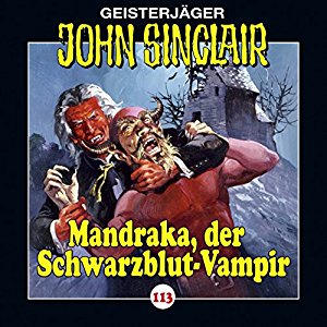 John Sinclair #113 - Mandraka, der Schwarzblut-Vampir