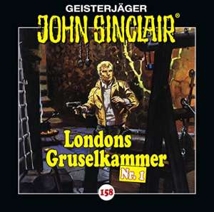 John Sinclair #158 – Londons Gruselkammer Nr. 1