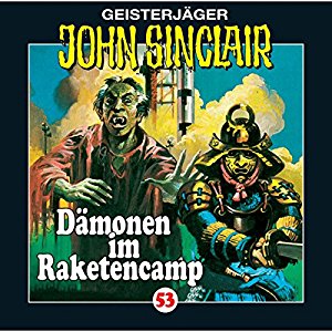 John Sinclair #53 – Dämonen im Raketencamp