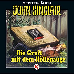 John Sinclair #67 - Die Gruft mit dem Höllenauge