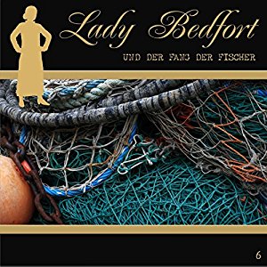 Lady Bedfort #6 - Der Fang der Fischer