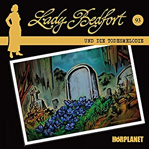 Lady Bedfort #93 - Die Todesmelodie