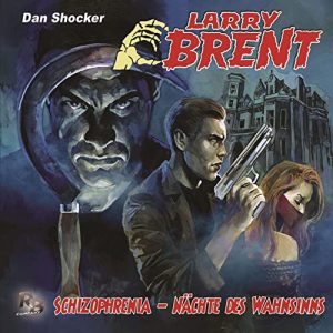 Larry Brent #37 - Schizophrenia - Nächte des Wahnsinns