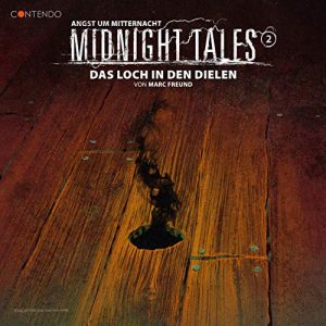 Midnight Tales #2 - Das Loch in den Dielen