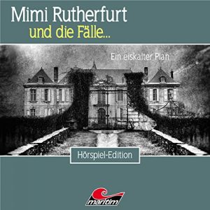 Mimi Rutherfurt und die Fälle #50 - Ein eiskalter Plan
