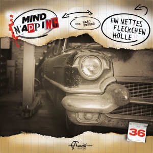 MindNapping #36 - Ein nettes Fleckchen Hölle