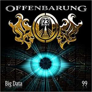 Offenbarung 23 #99 – Big Data