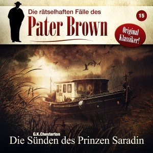 Pater Brown (Rätselhafte Fälle) #15 – Die Sünden des Prinzen Saradin