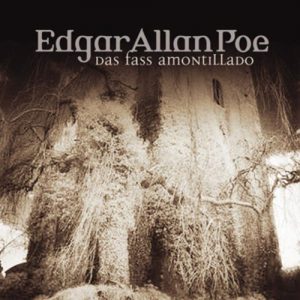 Edgar Allan Poe - Das Hörspiel #16 - Das Fass Amontillado