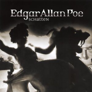 Edgar Allan Poe - Das Hörspiel #21 - Schatten