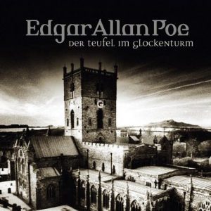 Edgar Allan Poe - Das Hörspiel #36 - Der Teufel im Glockenturm
