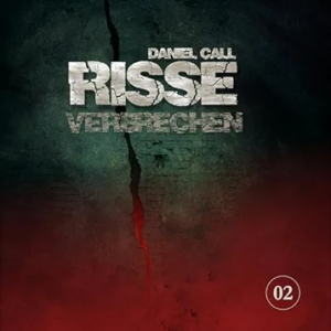 Risse #2 – Verbrechen