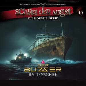Schrei der Angst #19 - Der BUZZER 2 - Das Rattenschiff