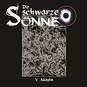 Die schwarze Sonne #5 - Akasha