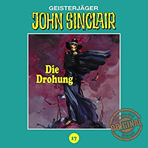John Sinclair (Tonstudio Braun) #17 - Die Drohung