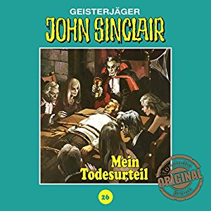 John Sinclair (Tonstudio Braun) #26 - Mein Todesurteil