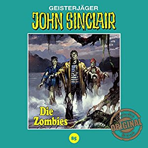John Sinclair (Tonstudio Braun) #85 - Die Zombies