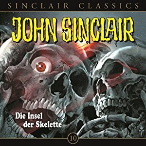 John Sinclair Classics #10 - Die Insel der Skelette
