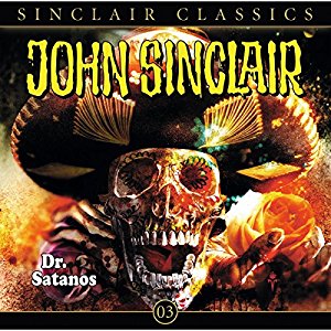 John Sinclair Classics #3 - Dr. Satanos