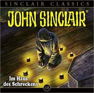 John Sinclair Classics #48 – Im Haus des Schreckens