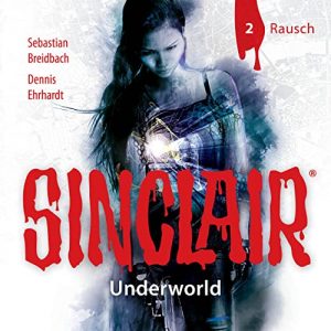 Sinclair - Underworld #2 - Rausch