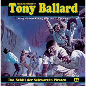 Tony Ballard #14 – Das Schiff der schwarzen Piraten