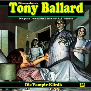 Tony Ballard #16 – Die Vampir-Klinik