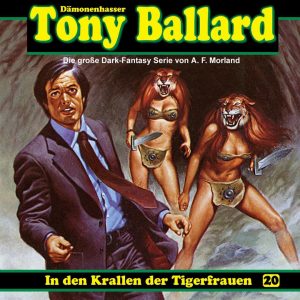 Tony Ballard #20 – In den Krallen der Tigerfrauen