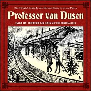 Professor van Dusen (neue Fälle) #32 - Professor van Dusen auf dem Abstellgleis
