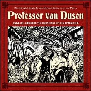 Professor van Dusen (neue Fälle) #33 - Professor van Dusen ringt mit dem Löwenrudel