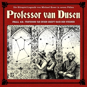 Professor van Dusen (Neue Fälle) #45 - Professor van Dusen greift nach den Sternen
