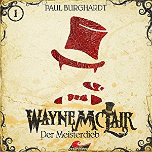 Wayne McLair #1 - Der Meisterdieb